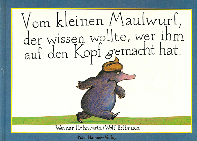 Holzwarth, Erlbruch, Vom kleinen Maulwurf