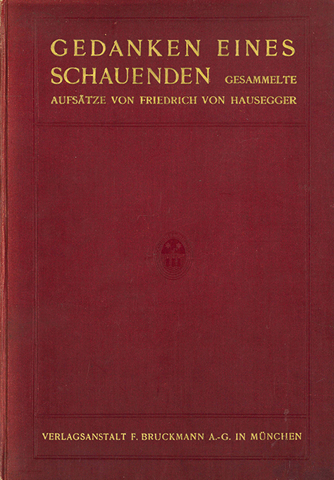 Hausegger, Gedanken eines Schauenden