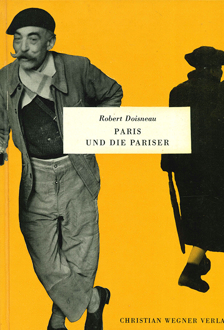 Doisneau, Paris und die Pariser