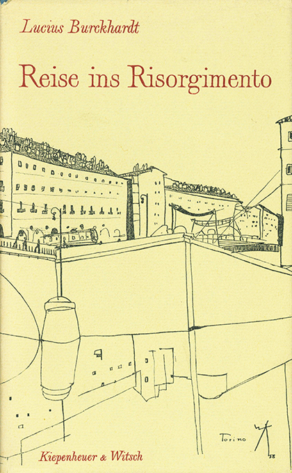 Burckhardt, L., Reise ins Risorgimento