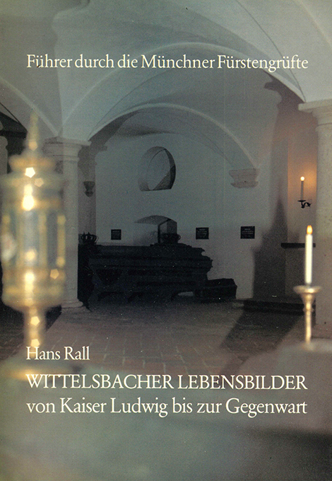 Rall, Wittelsbacher Lebensbilder
