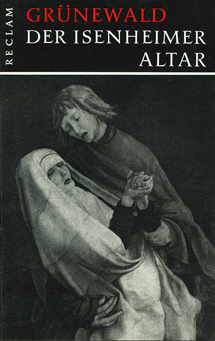 Grünewald, Der Isenheimer Altar