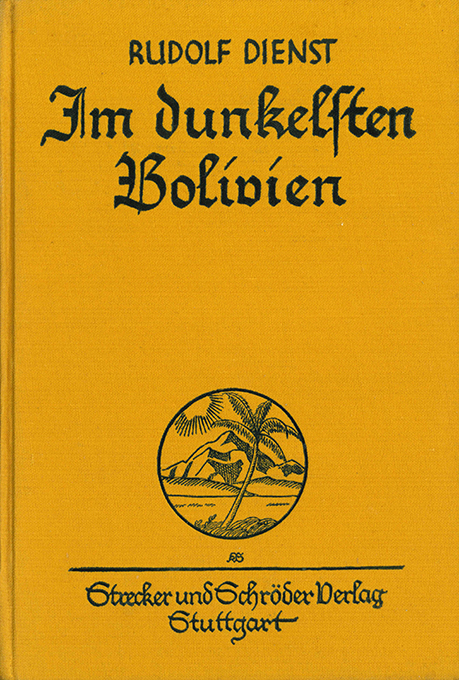 Dienst, Im dunkelsten Bolivien