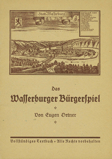 Ortner, Das Wasserburger Bürgerspiel