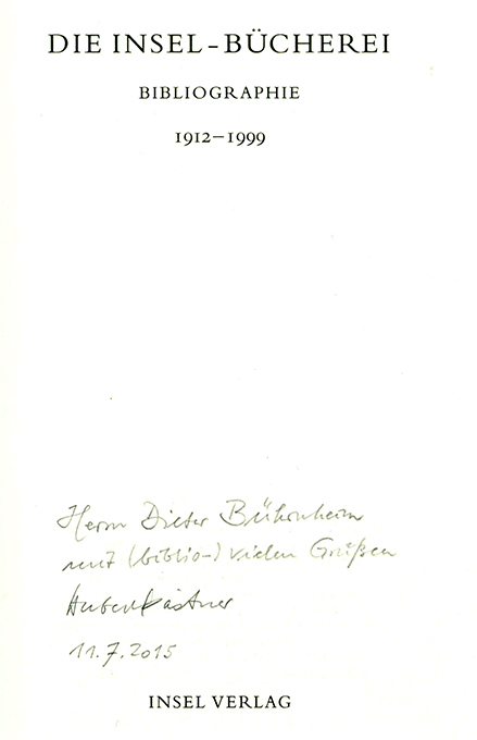 Kästner, H., Die Insel-Bücherei. Bibliographie 1912 - 1999 (Widmung)