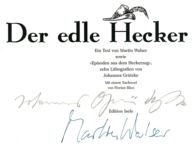 Walser, M., Der edle Hecker (signiert)