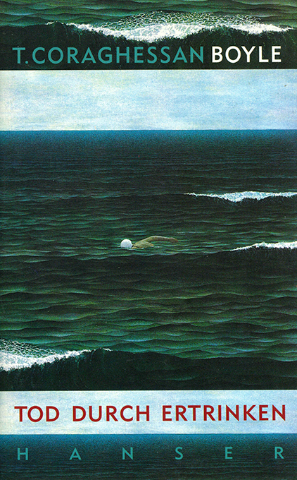 Boyle, T.C., Tod durch Ertrinken