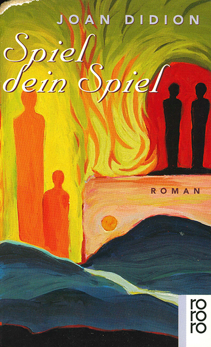 Didion, Spiel dein Spiel