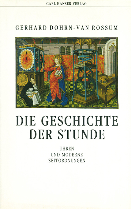 Dohrn-van Rossum, Die Geschichte der Stunde