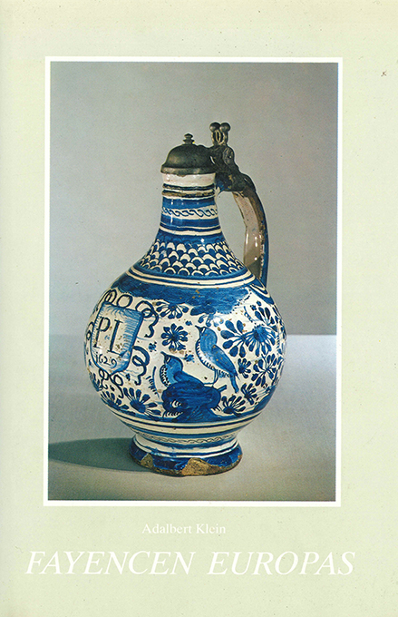 Klein, A., Fayencen Europas