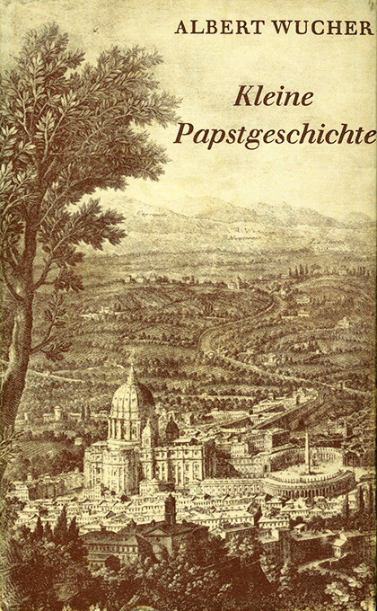 Wucher, Kleine Papstgeschichte