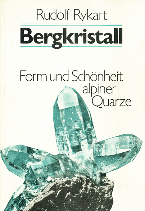 Rykart, Bergkristall
