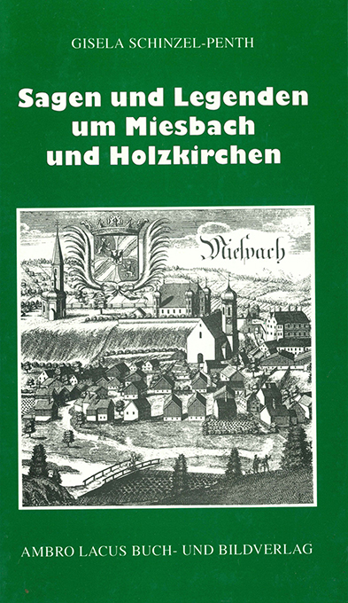 Sagen und Legenden um Miesbach