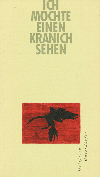 Unterdörfer, Ich möchte einen Kranich sehen