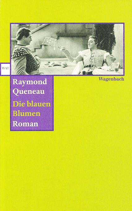 Queneau, Die blauen Blumen