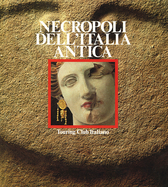 Touring Club Italiano, Necropoli dell'Italia Antica