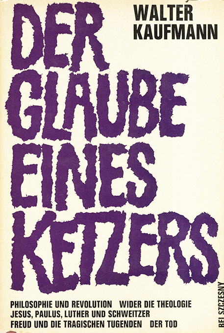 Kaufmann, Der Glaube eines Ketzers