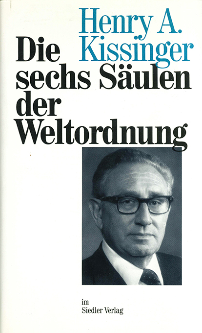 Kissinger, Die sechs Säulen der Weltordnung