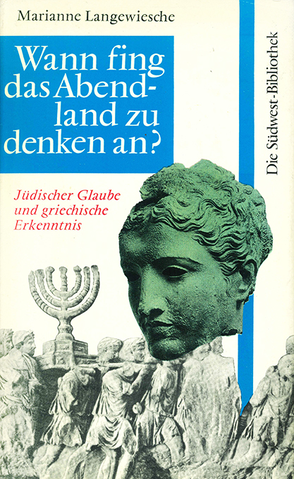 Langewiesche, Wann fing das Abendland zu denken an?