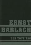 Barlach, Der tote Tag (Faber)