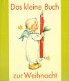 Das kleine Buch zur Weihnacht