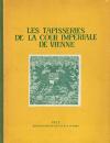 Les tapisseries de la cour imperiale de Vienne