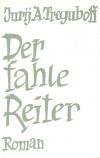 Treguboff, Der fahle Reiter