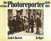 Barret. Die ersten Photoreporter