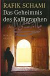 Schami, Das Geheimnis des Kalligraphen