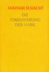 Schacht, Die Stabilisierung der Mark