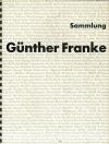 Franke, Sammlung Günther Franke