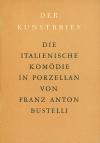 Bustelli, Die italienische Komödie