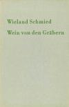 Schmied, Wein von den Gräbern