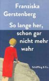 Gerstenberg, So lange her