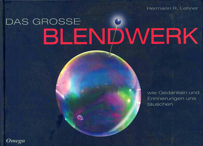 Lehner, Das große Blendwerk